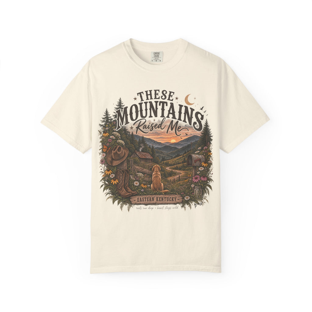 These Mountains Raised Me Tee